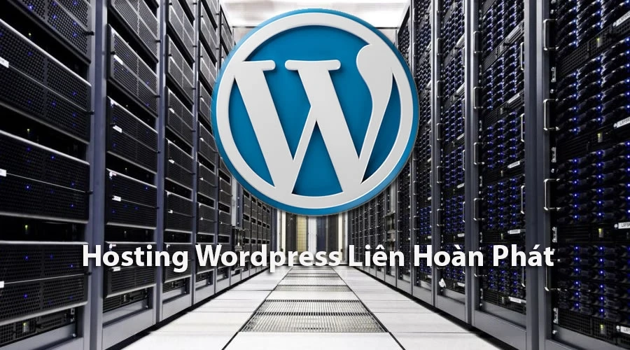 Hosting wordpress liên hoàn phát